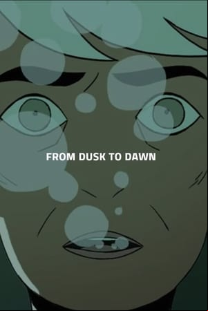 From Dusk till Dawn From Dusk till Dawn