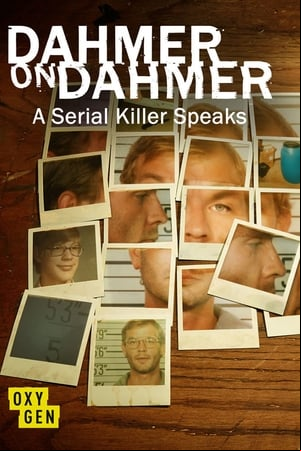 Dahmer on Dahmer: A Serial Killer Speaks Dahmer on Dahmer: A Serial Killer Speaks
