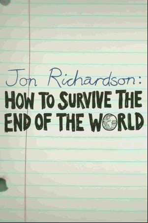Jon Richardson: How to Survive The End of the World