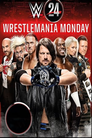 WWE: WrestleMania Monday WWE: WrestleMania Monday