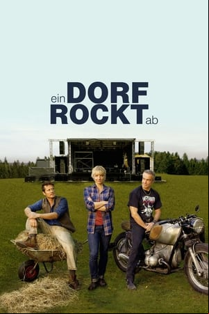 Ein Dorf rockt ab Ein Dorf rockt ab
