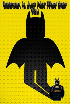 Batman Is Just Not That Into You Batman Is Just Not That Into You