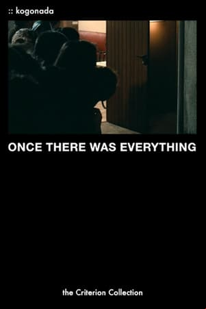Once There Was Everything