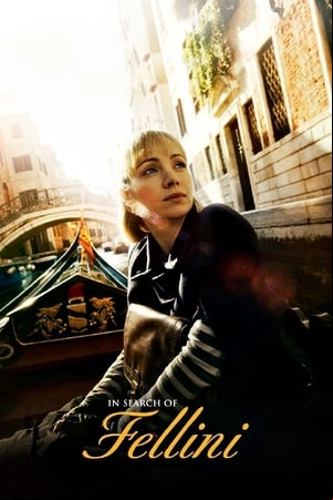 In Search of Fellini In Search of Fellini