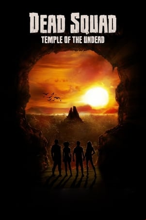 Dead Squad: Temple of the Undead