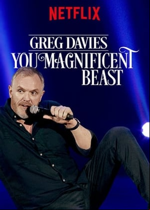 Greg Davies: You Magnificent Beast Greg Davies: You Magnificent Beast