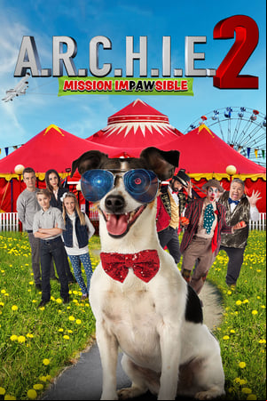 A.R.C.H.I.E. 2: Mission Impawsible A.R.C.H.I.E. 2: Mission Impawsible