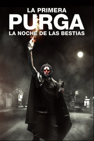 La primera purga: La noche de las bestias
