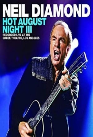 Neil Diamond - Hot August Night III