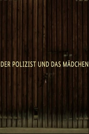 Der Polizist und das Mädchen
