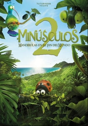 Minúsculos 2: Mandíbulas en el Fin del Mundo Minúsculos 2: Mandíbulas en el Fin del Mundo
