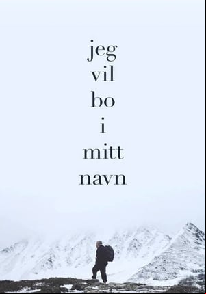 Jeg vil bo i mitt navn Jeg vil bo i mitt navn