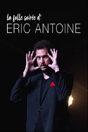 La folle soirée dEric Antoine