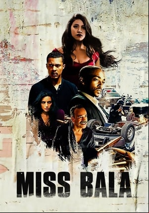 Miss Bala Miss Bala