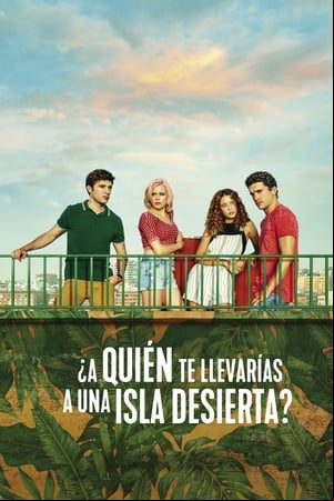 ¿A quién te llevarías a una isla desierta? ¿A quién te llevarías a una isla desierta?