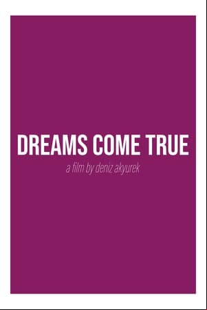 Dreams Come True