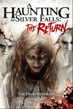 A Haunting at Silver Falls: The Return