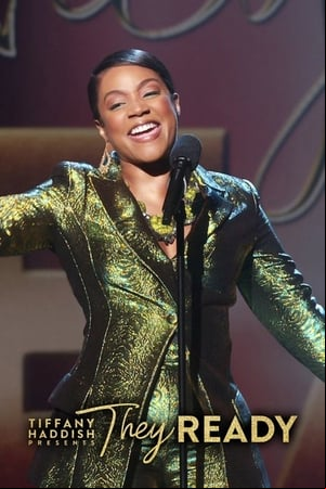 Tiffany Haddish Presents: They Ready