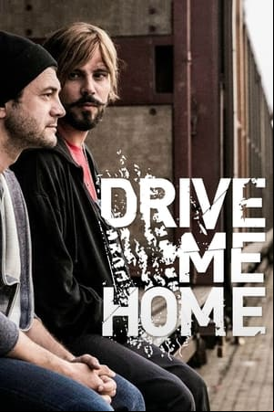 Drive Me Home Drive Me Home