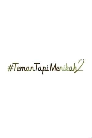 #TemanTapiMenikah 2
