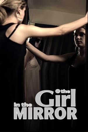 The Girl in the Mirror The Girl in the Mirror
