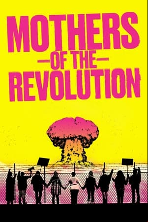 Mothers of the Revolution Mothers of the Revolution