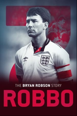 Robbo: The Bryan Robson Story