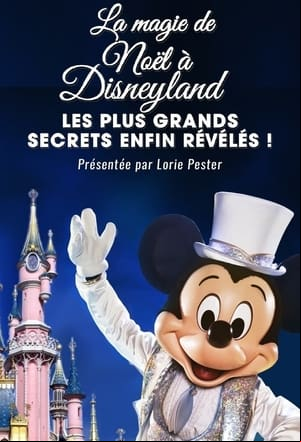 La Magie de Noël à Disneyland : Les Plus Grands Secrets Enfin Révélés ! La Magie de Noël à Disneyland : Les Plus Grands Secrets Enfin Révélés !