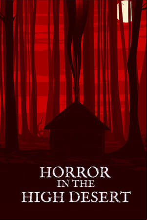 Horror in the High Desert Horror in the High Desert