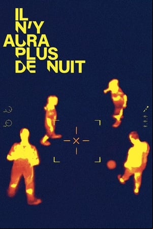 Il ny aura plus de nuit Il ny aura plus de nuit