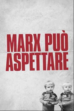 Marx può aspettare Marx può aspettare