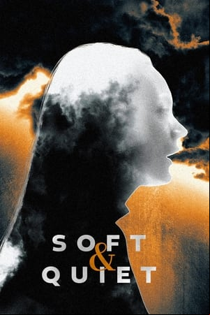 Soft & Quiet