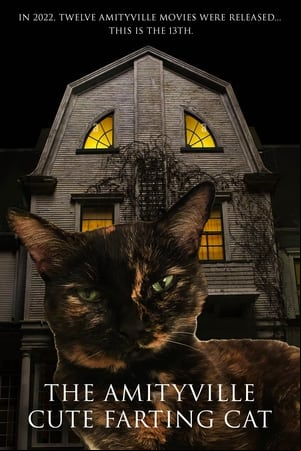 The Amityville Cute Farting Cat