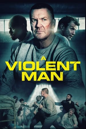 A Violent Man A Violent Man