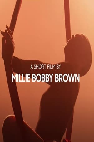 A Short Film by Millie Bobby Brown