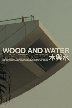 Wood and Water Wood and Water