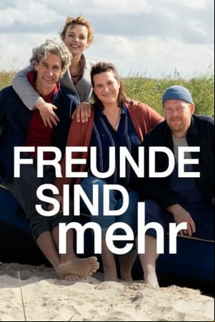 Freunde sind mehr - Viergefühl Freunde sind mehr - Viergefühl