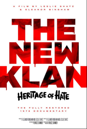 The New Klan: Heritage of Hate