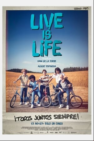 Live is life: la gran aventura Live is life: la gran aventura