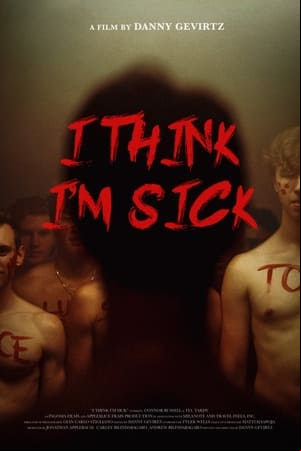 I think Im sick I think Im sick