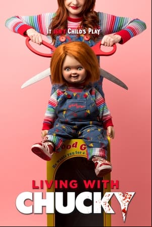 Living with Chucky Living with Chucky