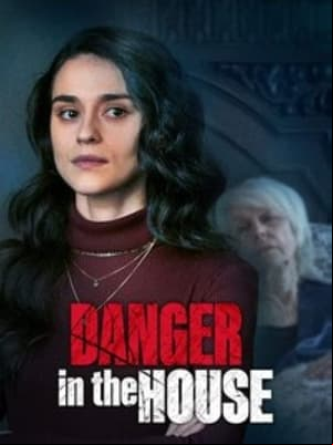 Danger in the House