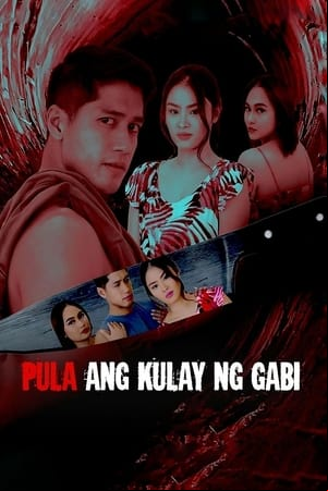 Pula ang Kulay ng Gabi Pula ang Kulay ng Gabi