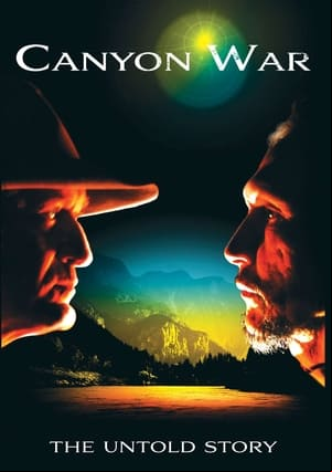 Canyon War: The Untold Story