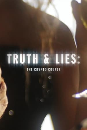 Truth and Lies: The Crypto Couple