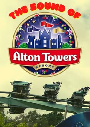 The Sound Of Alton Towers