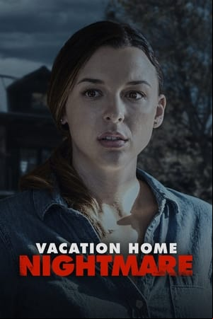 Vacation Home Nightmare Vacation Home Nightmare