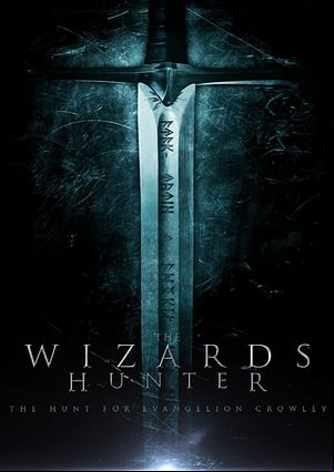The Wizard Hunter: The Hunt for Evangelion Crowley The Wizard Hunter: The Hunt for Evangelion Crowley