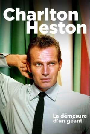 Charlton Heston : la démesure dun géant Charlton Heston : la démesure dun géant