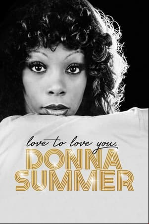 Love to Love You, Donna Summer Love to Love You, Donna Summer